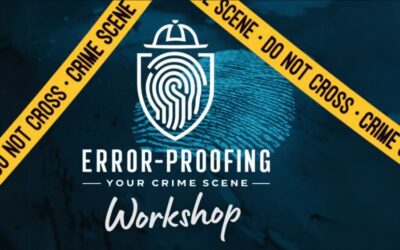 Autocrit’s Error-Proofing Your Crime Scene Workshop