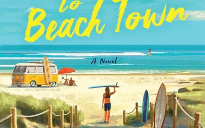 Welcome to Beach Town by Susan Wiggs