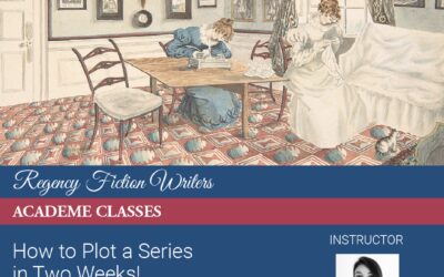 How to Plot a Series in Two Weeks by Regency Fiction Writers