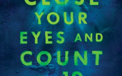 Close Your Eyes and Count to 10 by Lisa Unger